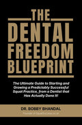 Dental Freedom Blueprint